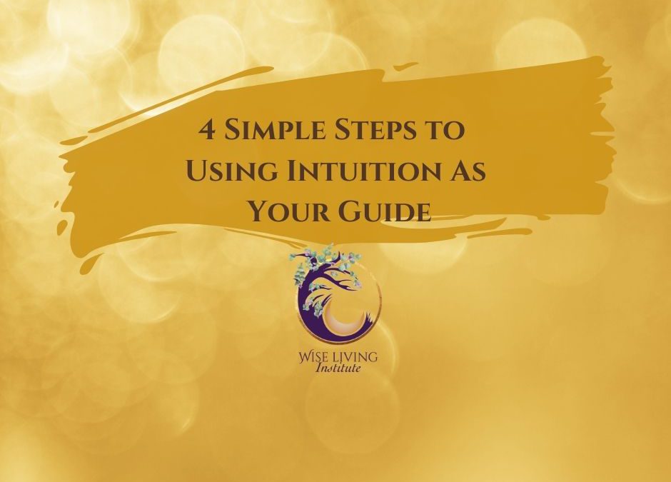 Using Intuition As Your Guide