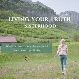 Living Your Truth Sisterhood